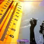 ارتفاع درجات الحرارة.. بدايةً من الأربعاء تسجل هذه الدول العربية 50 درجة مئوية