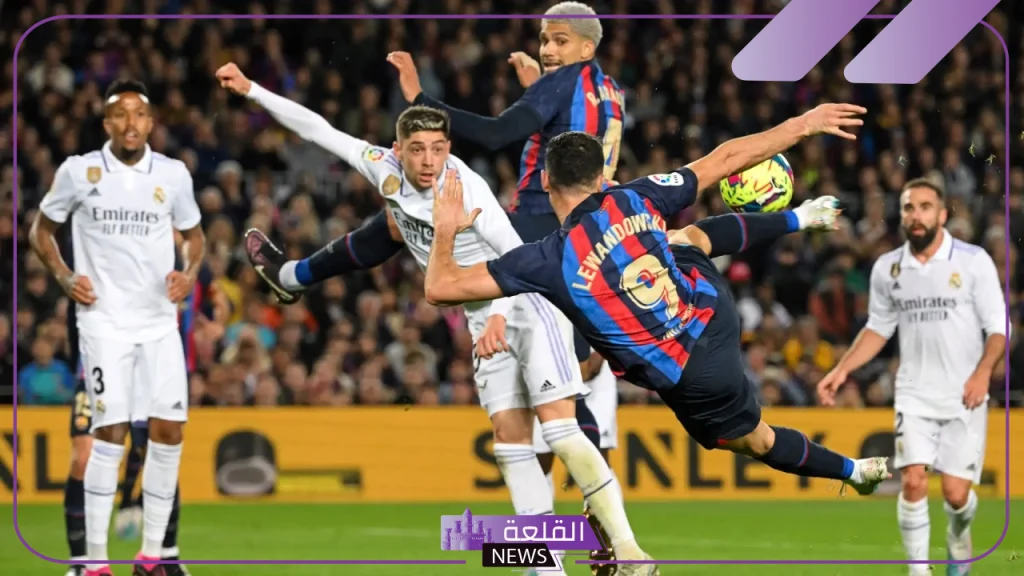 برشلونة في ورطة.. رابطة الليجا تكشف موعد الكلاسيكو بين برشلونة وريال مدريد 5 موعد مباراة ريال مدريد وبرشلونة في الدوري الإسباني