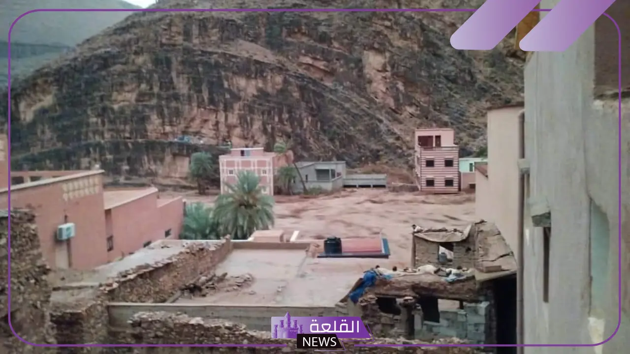 خسائر بالجُملة.. السيول تدمر إقليم طاطا في المغرب وفقدان بعض الأهالي 5 الكثير من الضحايا وفقدان الأهلي نتيجة للفيضانات والسيول بمدينة طاطا