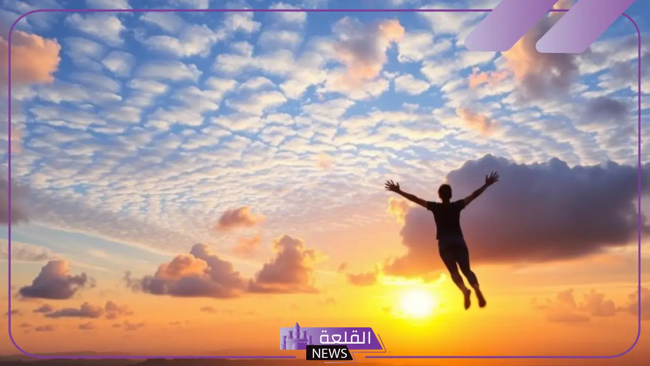 حلمت اني اطير في المنام وأنا سعيد وفرحان 5 حلم الطيران فوق السحاب والبحار والصحراء