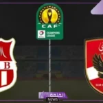 كلاسيكو إفريقي عربي.. القنوات الناقلة وموعد مباراة الأهلي وشباب بلوزداد بدوري أبطال إفريقيا