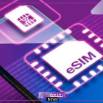 لا يمكن سرقتها.. خبراء تكنولوجيا يوضحون مميزات الشريحة الذكية eSIM