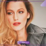 بعد قضيتها الأخيرة.. من هي بليك ليفلي وما هي قصة التحرش؟