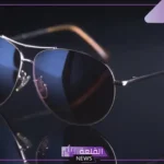 تفسير حلم النظارات الشمسية في المنام للرجل ومعناها لكبار المفسرين